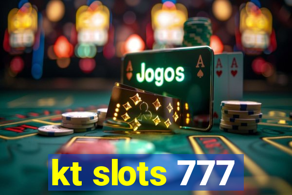 kt slots 777